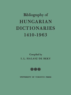cover image of Bibliography of Hungarian Dictionaries, 1410-1963